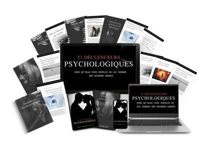 21 déclencheurs psychologiques 